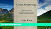 Must Have  Gestalt Graphology: Exploring the Mystery and Complexity of Human Nature Through