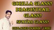 Gorilla Glass? Dragontrail Glass? Sfayar Glass? Explained in Hindi / Urdu