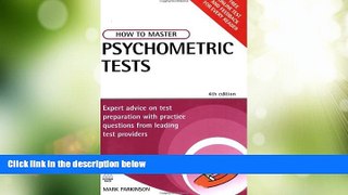 Big Deals  How to Master Psychometric Tests: Expert Advice on Test Preparation with Practice
