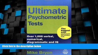 Big Deals  Ultimate Psychometric Tests: Over 1000 Verbal, Numerical, Diagrammatic and IQ Practice