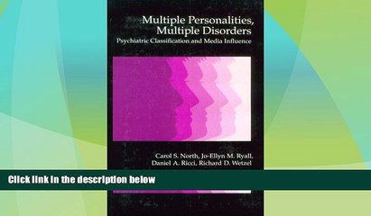 Must Have  Multiple Personalities, Multiple Disorders: Psychiatric Classification and Media