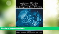 Must Have  Automated Scoring of Complex Tasks in Computer-Based Testing  READ Ebook Full Ebook Free