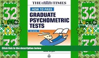 Big Deals  How to Pass Graduate Psychometric Tests (Kogan Page testing)  Best Seller Books Most