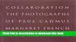 [PDF] Collaboration: The Photographs of Paul Cadmus Margaret French and Jared French [Full Ebook]