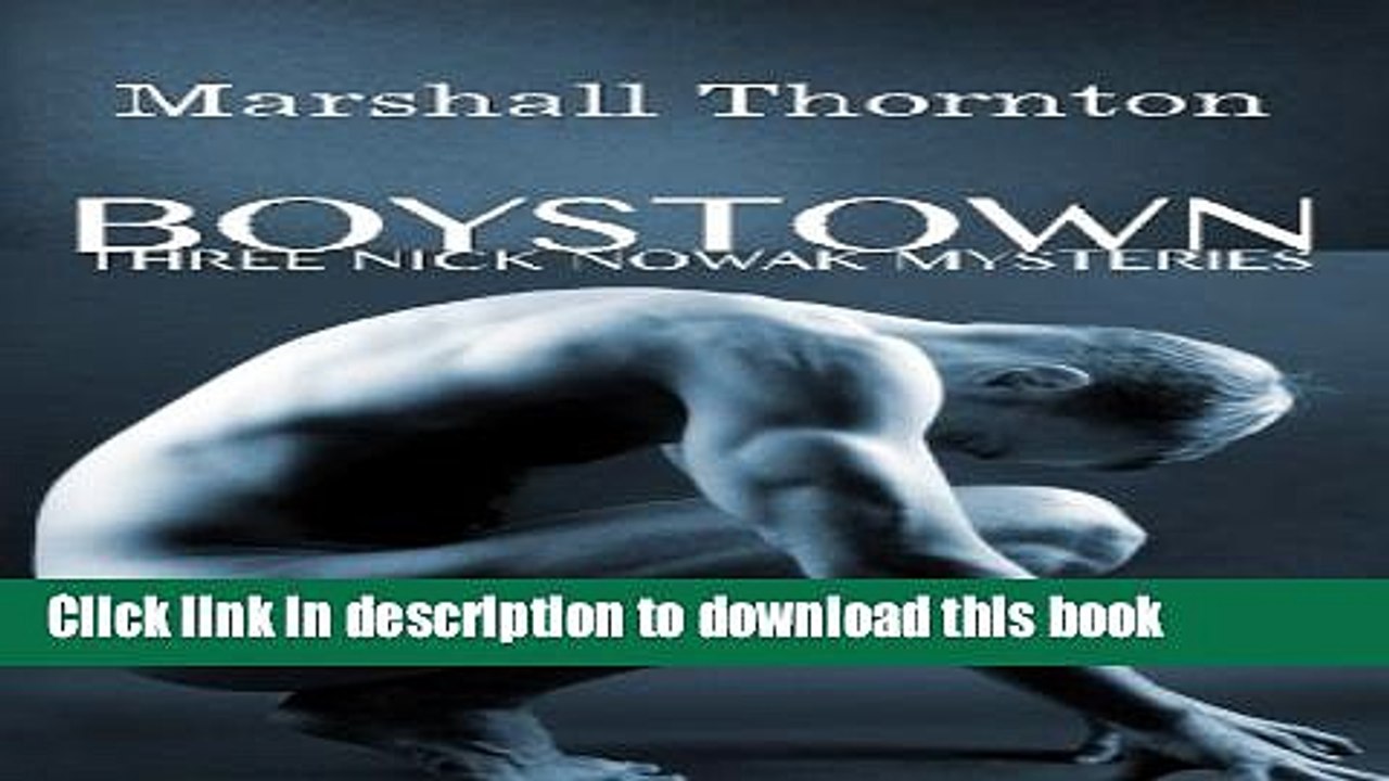 [Download] Boystown : Three Nick Nowak Mysteries (Boystown Mysteries) (Volume 1) Book Free