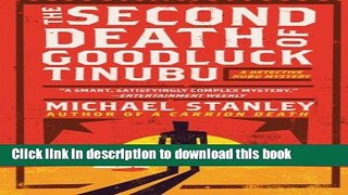 [Popular Books] The Second Death of Goodluck Tinubu: A Detective Kubu Mystery (Detective Kubu