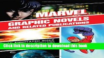 [Download] Marvel Graphic Novels and Related Publications: An Annotated Guide to Comics, Prose
