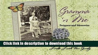 [PDF] Gramma n  Me: Snippets and Memories Free Online