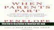 [Download] When Parents Part: How Mothers and Fathers Can Help Their Children Deal with Separation