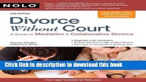 [Download] Divorce Without Court: A Guide to Mediation   Collaborative Divorce Paperback Online
