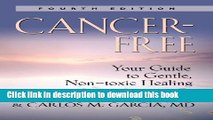 [PDF] Cancer-Free: Your Guide to Gentle, Non-toxic Healing Free Online