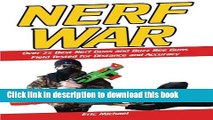 [PDF] Nerf War [Color Nerf Blaster Photographs]: Over 25 Best Nerf Blasters Field Tested for