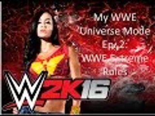 My Universe Mode Ep. 2: WWE Extreme Rules Part 1