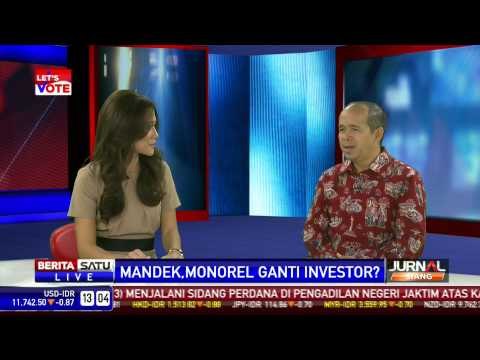 Dialog: Mandeg, Proyek Monorail Ganti Investor?