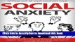 [Popular] Social Anxiety: Getting Out Of Your Comfort Zone, The Ultimate Solution On How To
