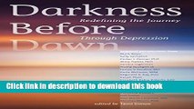 [Popular] Darkness Before Dawn: Redefining the Journey Through Depression Paperback Free