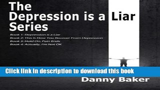 [Popular] Depression is a Liar - The Complete Series (Books 1-4) Hardcover Collection