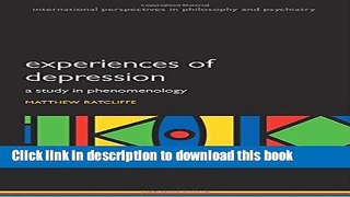 [Popular] Experiences of Depression: A study in phenomenology Kindle Online