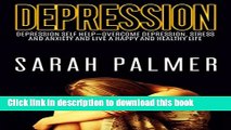 [Popular] DEPRESSION: Depression Self Help-Overcome Depression, Stress and Anxiety and Live a
