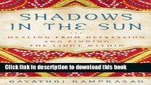 [Popular] Shadows in the Sun: Healing from Depression and Finding the Light Within Kindle Online