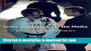 [Popular] The Arabs and Muslims in the Media: Race and Representation after 9/11 (Critical
