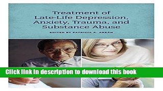 [Popular] Treatment of Late-Life Depression, Anxiety, Trauma, and Substance Abuse Kindle Collection