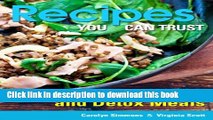[Popular] Recipes You Can Trust: Grain Free Recipes and Detox Meals Hardcover Online