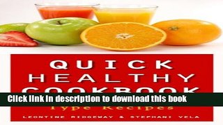 [Popular] Quick Healthy Cookbook: Juicing and Blood Type Recipes Kindle Free