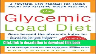 [Popular] The Glycemic-Load Diet: A powerful new program for losing weight and reversing insulin