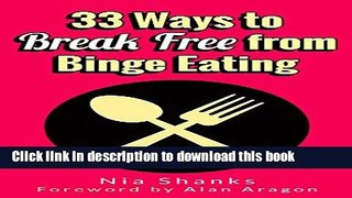 [Popular] 33 Ways to Break Free from Binge Eating Hardcover Collection