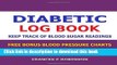 [Popular] Diabetic Log Book: Keep Track of Blood Sugar Readings in this Diabetic Log Book