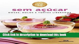 [Popular] Sem AÃ§Ãºcar: Doces, bolos e tortas liberados (Viva Melhor) (Portuguese Edition) Kindle