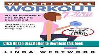 [Popular] Weight Loss Workout Plan: 97 POWERFUL Fat-Blasting Exercises (Includes BONUS 18 Habits