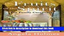 [Popular] The Fruits of the Spirit for family caregivers Paperback Collection