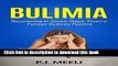 [Popular] Bulimia: Recovering in Seven Steps, From a Former Bulimia Patient (Eating Disorder,