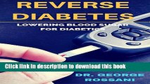 [Popular] REVERSE DIABETES - LOWERING BLOOD SUGAR FOR DIABETICS Kindle Free