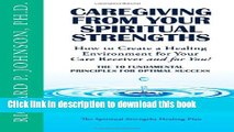 [Popular] Caregiving from Your Spiritual Strengths: The Ten Fundamental Principles for Optimal