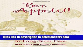 [Popular] Bon Appetit!: The Joy of Dining in Long-Term Care Kindle Online