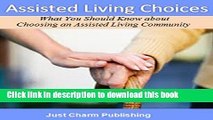 [Popular] Assisted Living Choices (What You Should Know about Choosing an Assisted Living