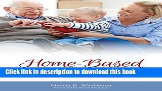 [Popular] Home-Based Eldercare: Stories   Strategies for Caregivers Paperback Online