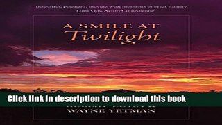 [Popular] A Smile at Twilight Paperback Free