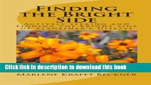 [Popular] Finding the Bright Side: Actively seeking and finding the bright side of Alzheimer s