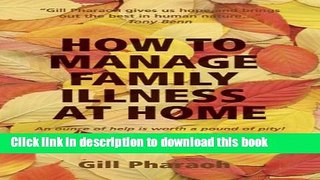 [Popular] How to Manage Family Illness at Home Kindle Online