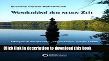 [Popular] Wunderkind der neuen Zeit: Erfolgreich entspannt - 