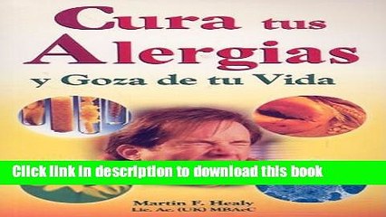 Download Video: [Popular] Cura Tus Alergias y Goza de Tu Vida Kindle Collection