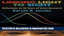 [Popular] Linking Light to Sight: Reflections on 50 Years of Vision Research Paperback Collection