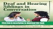 [Popular] Deaf and Hearing Siblings in Conversation Kindle Free
