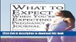 [Popular] What to Expect When You re Expecting Pregnancy Journal Kindle Online