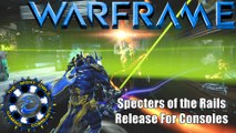 Warframe: Specters of the Rails Update Releases to Console On...