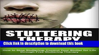 [Popular] Stuttering - The Ultimate Stuttering Cure: How To Stop Stuttering, Control Your Stutter
